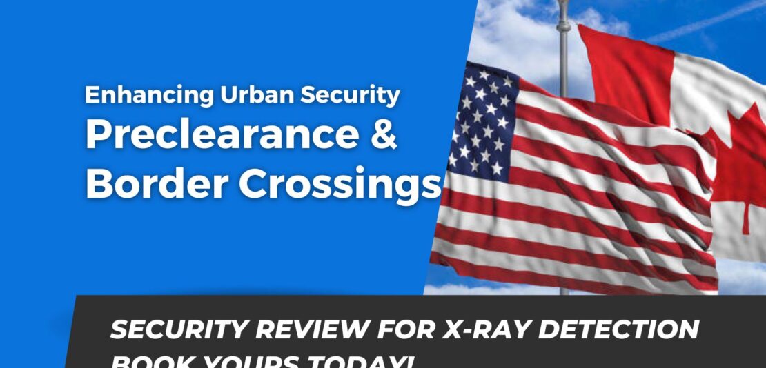 Preclearance & Border Crossings X-Ray Security