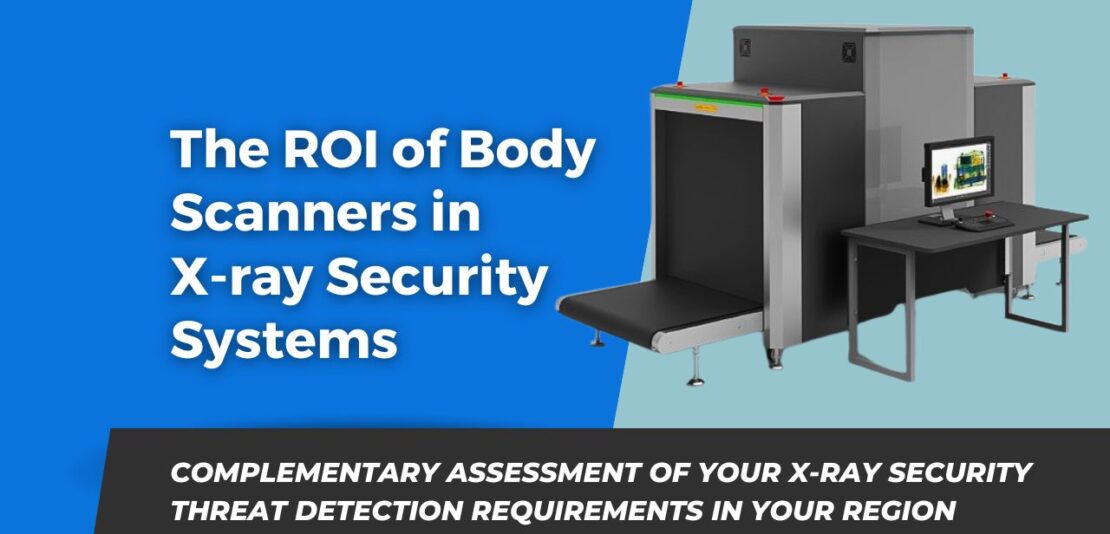 The ROI of Body Scanners in X-ray Security Systems